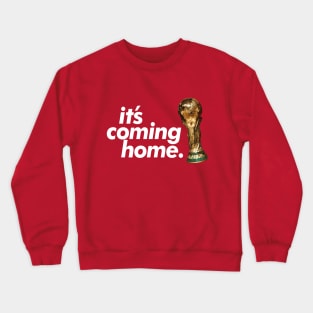 It's Coming Home - England Football World Cup 2018 Slogan Crewneck Sweatshirt